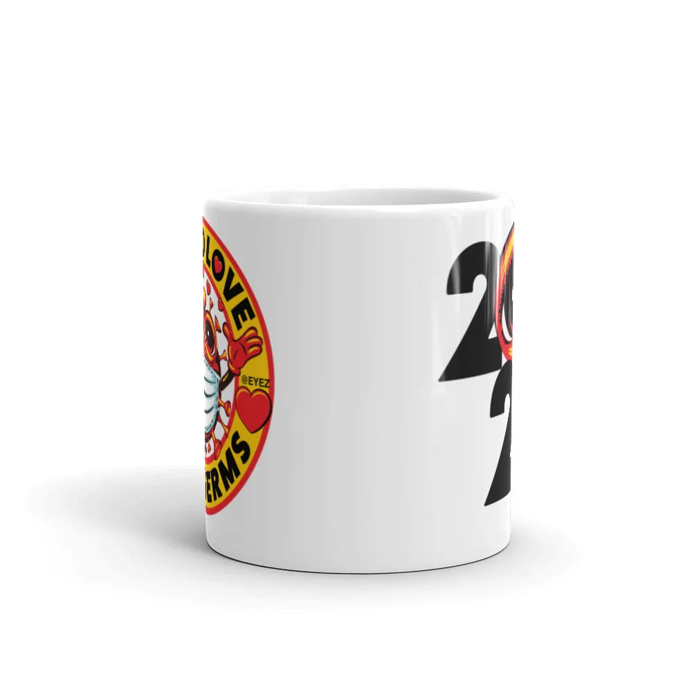 2020 EYEZ Limited Edition Spread Love Not Germs Mug
