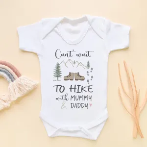 Can't Wait To Hike With Mummy & Daddy Cute Baby Bodysuit