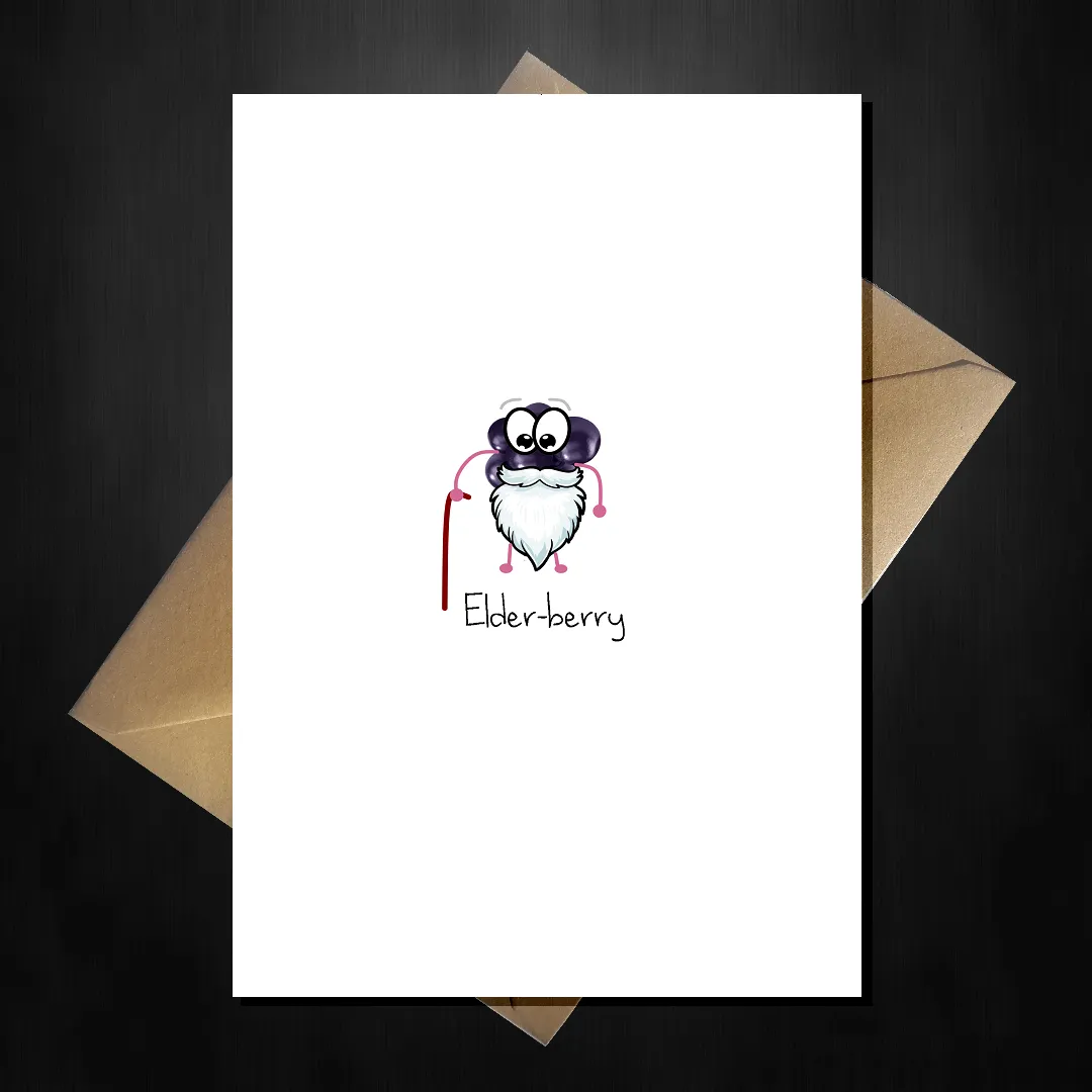 Cute Birthday Card - Elderberry! Funny comedy joke with Elder-berry pun