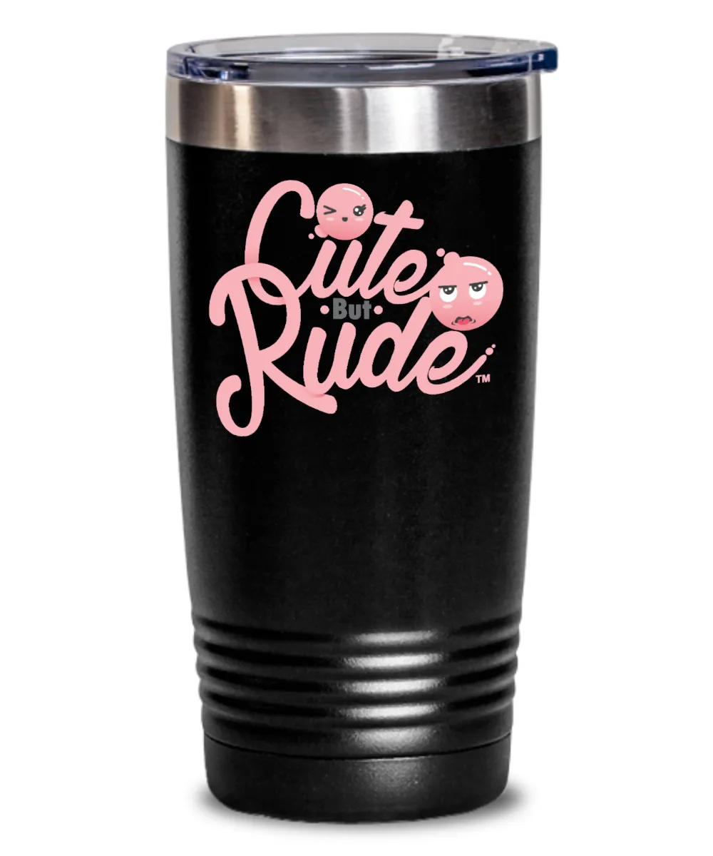 Cute But Rude Tumbler Gifts Metal Mug Double Wall Vacuum Insulated Hot Cold Travel Cup 30oz BPA Free