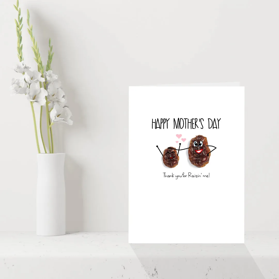 Cute Mothers Day Card - Thank you for raisin me!
