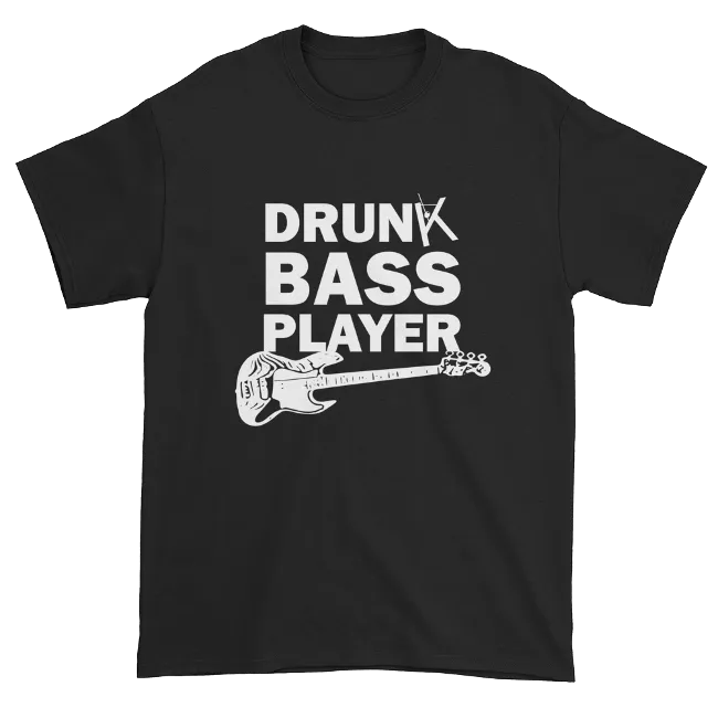 Drunk Bass Player T-Shirt