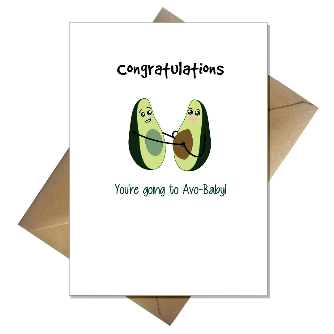 Funny New Baby Card - Congratulations you're going to Avo-Baby!