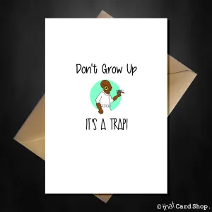 Funny STAR WARS Birthday Card - Admiral Ackbar says it's a trap!