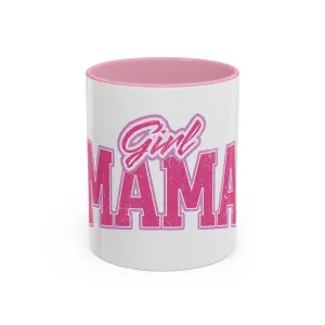 Girl Mama Mug (11oz, 15oz)