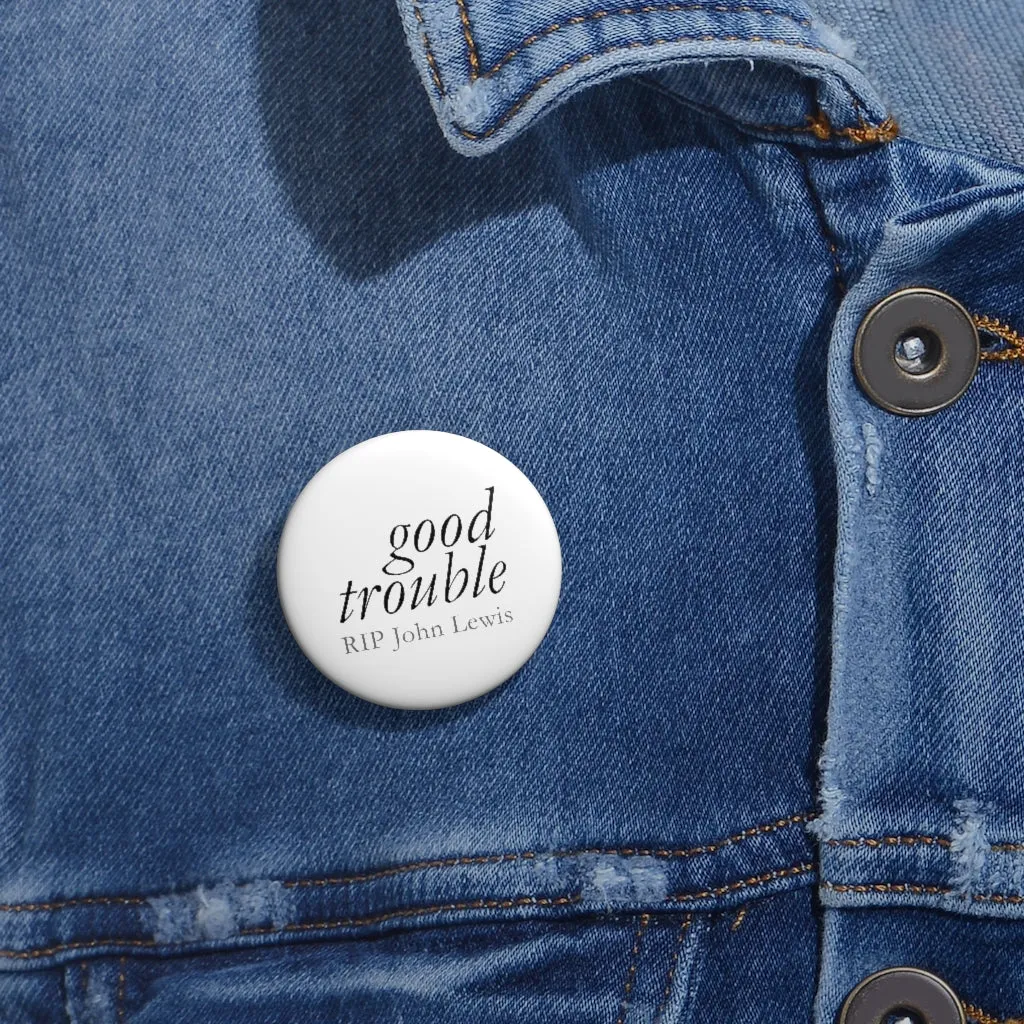 GOOD TROUBLE© - Custom Pin Button