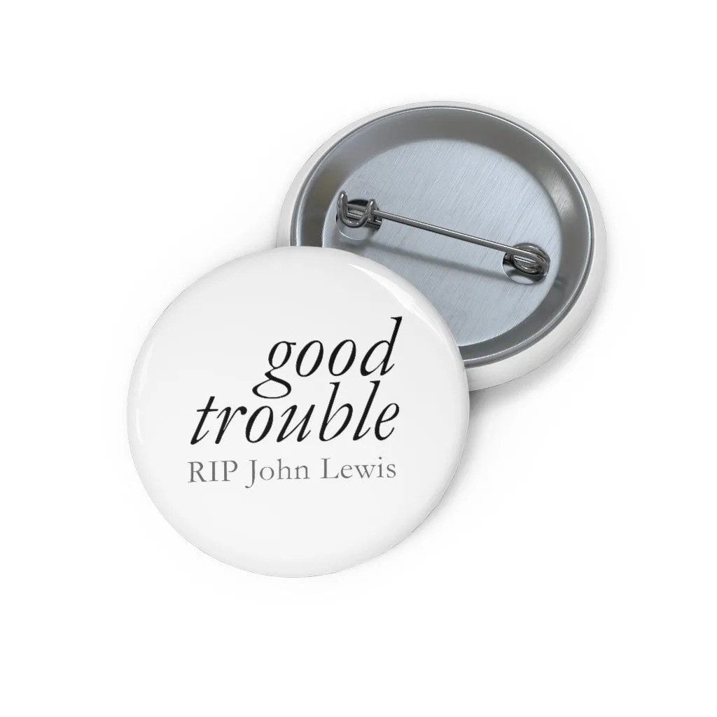 GOOD TROUBLE© - Custom Pin Button