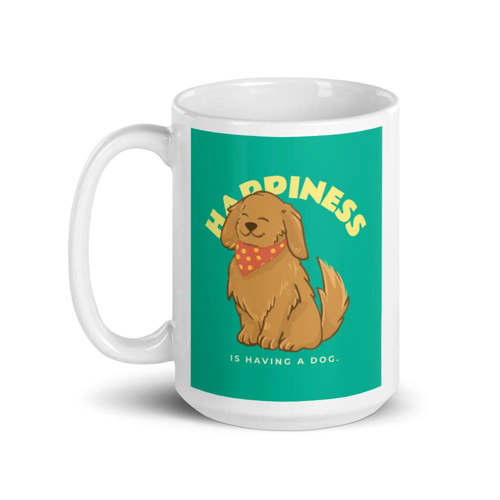 HAPPINESS IS HAVING A DOG Mug