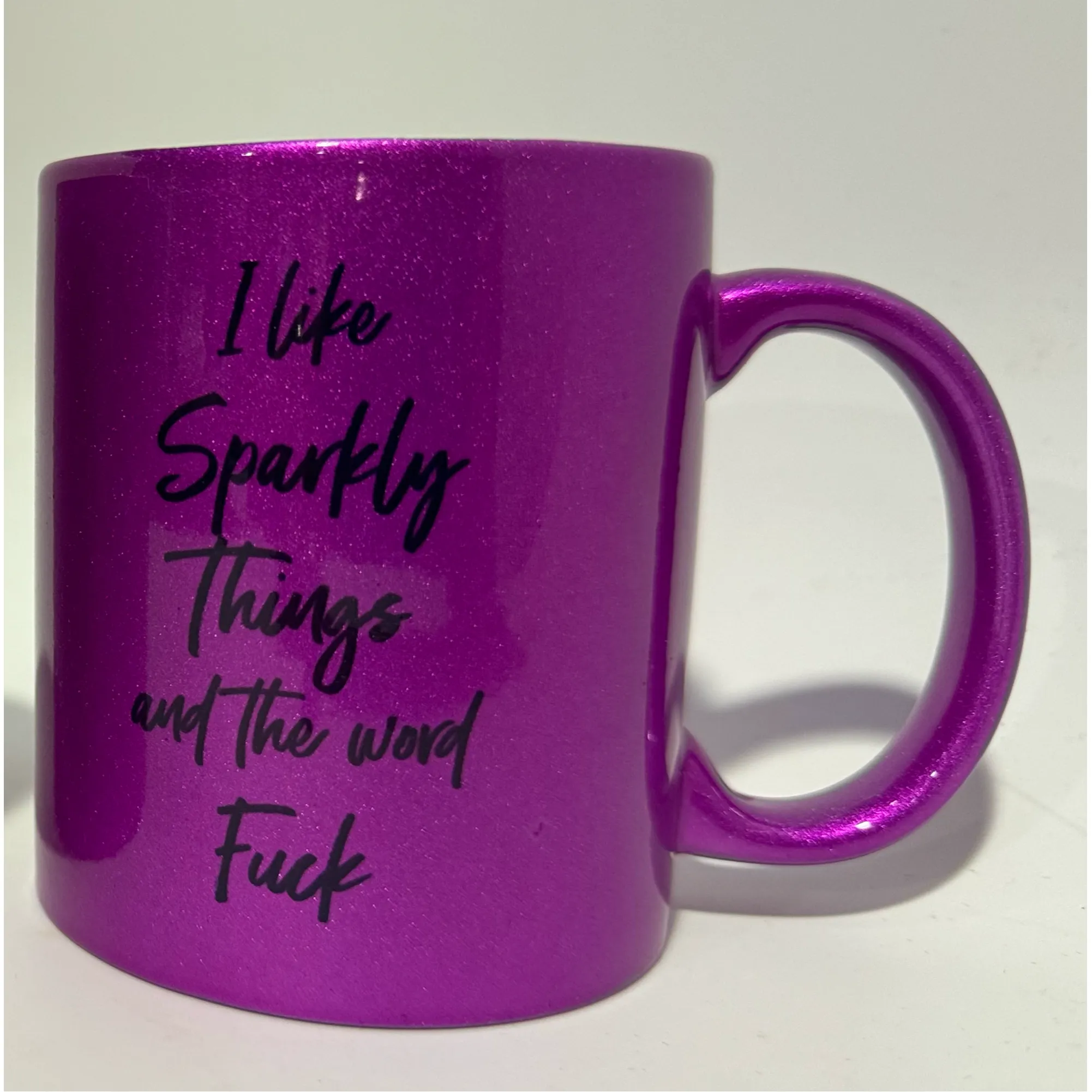 I Like Sparkly Things & The Word Fuck Sparkle Mug