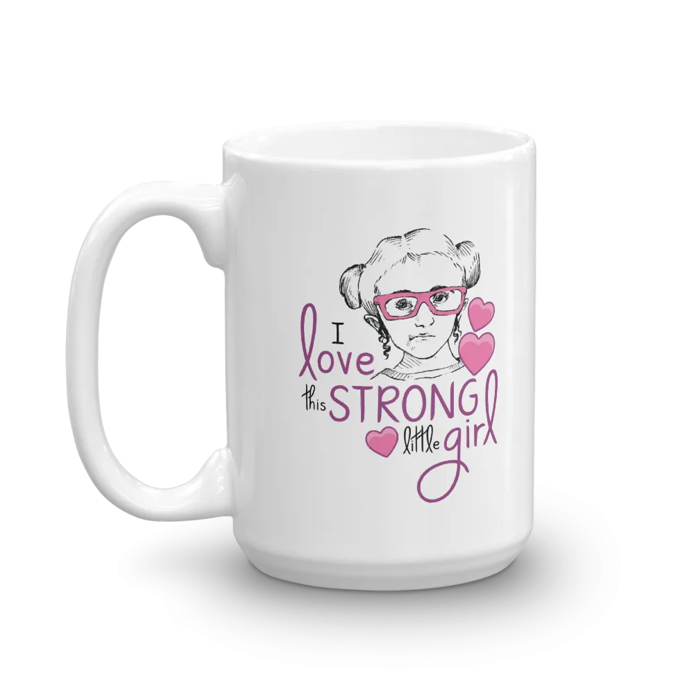 I Love this Strong Little Girl (Sammi Haney / Esperanza - Raising Dion) Mug