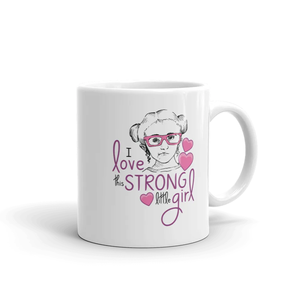 I Love this Strong Little Girl (Sammi Haney / Esperanza - Raising Dion) Mug