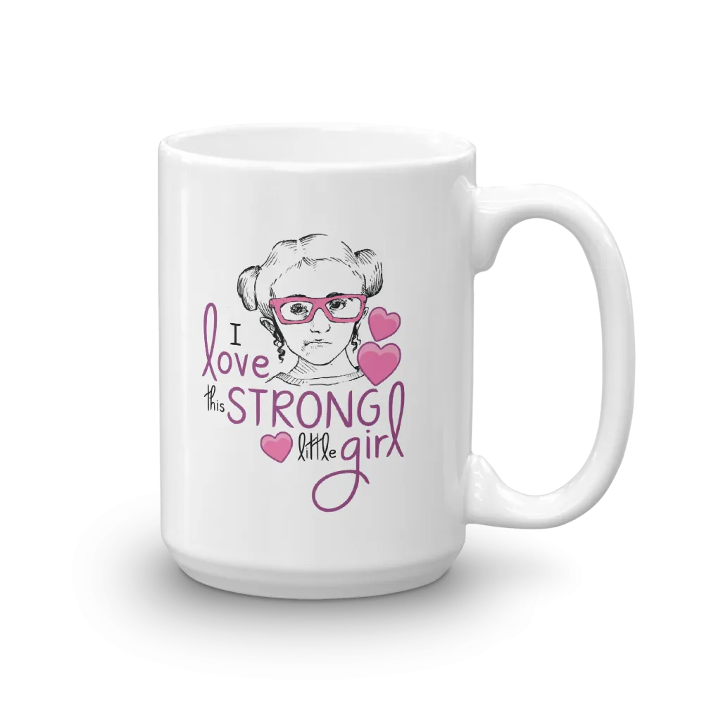 I Love this Strong Little Girl (Sammi Haney / Esperanza - Raising Dion) Mug