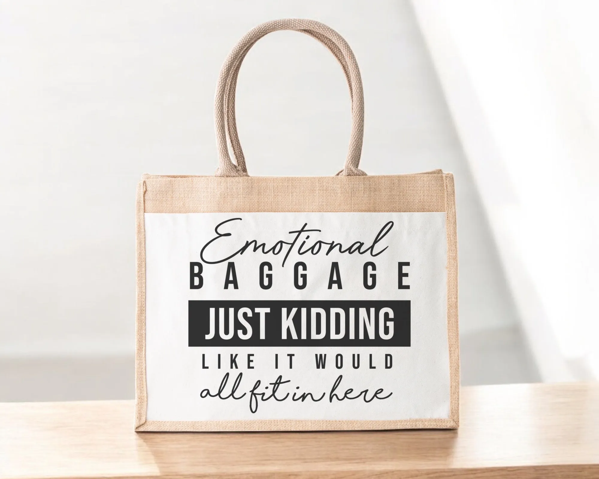Jute Tote Bag Emotional Baggage Just Kidding