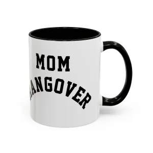Mom Hangover® Mug