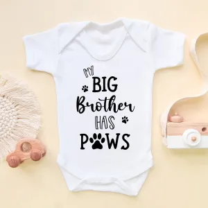 My Big Brother Has Paws Funny Baby Bodysuit