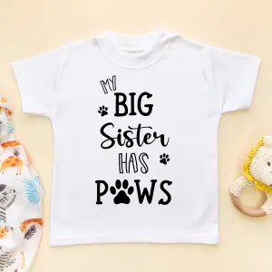 My Big Sister Has Paws Toddler T Shirt