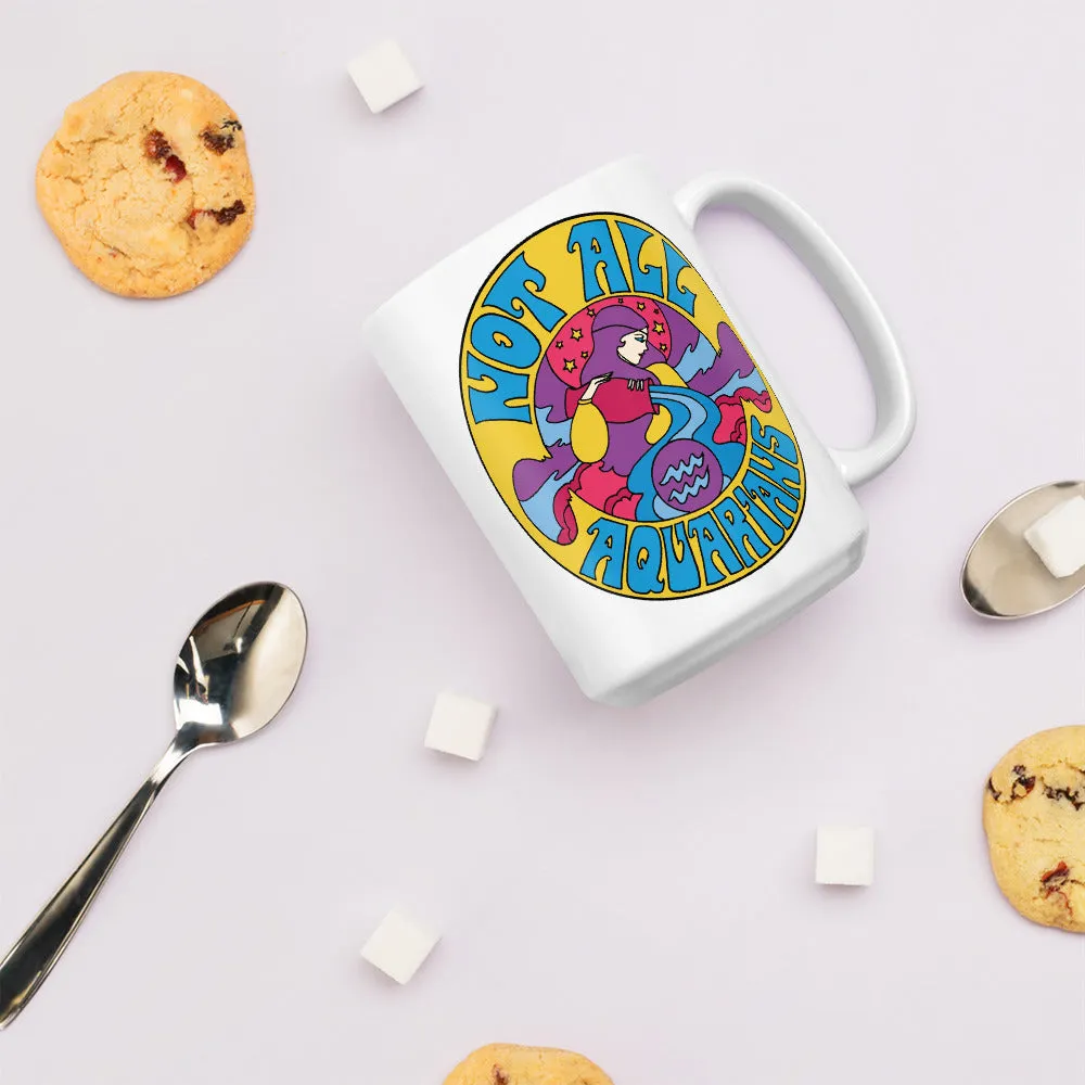 Not All Aquarians Mug