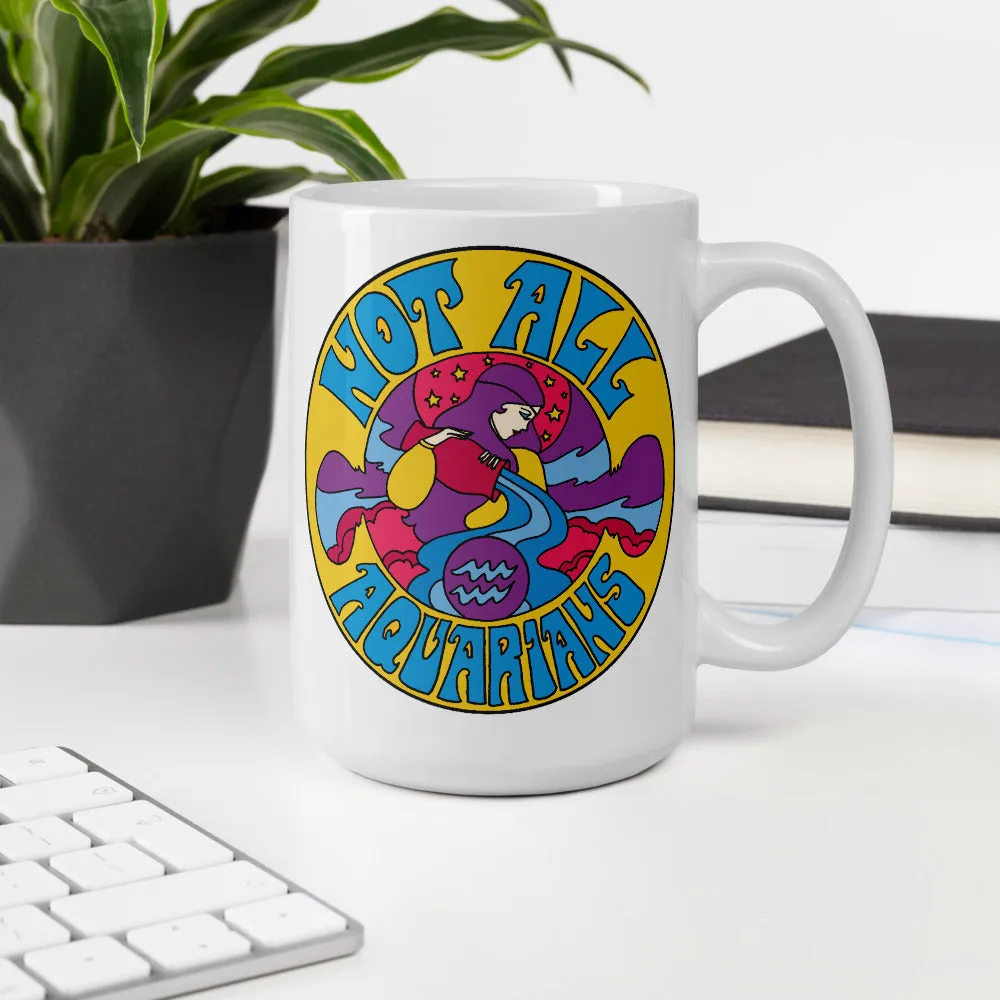 Not All Aquarians Mug