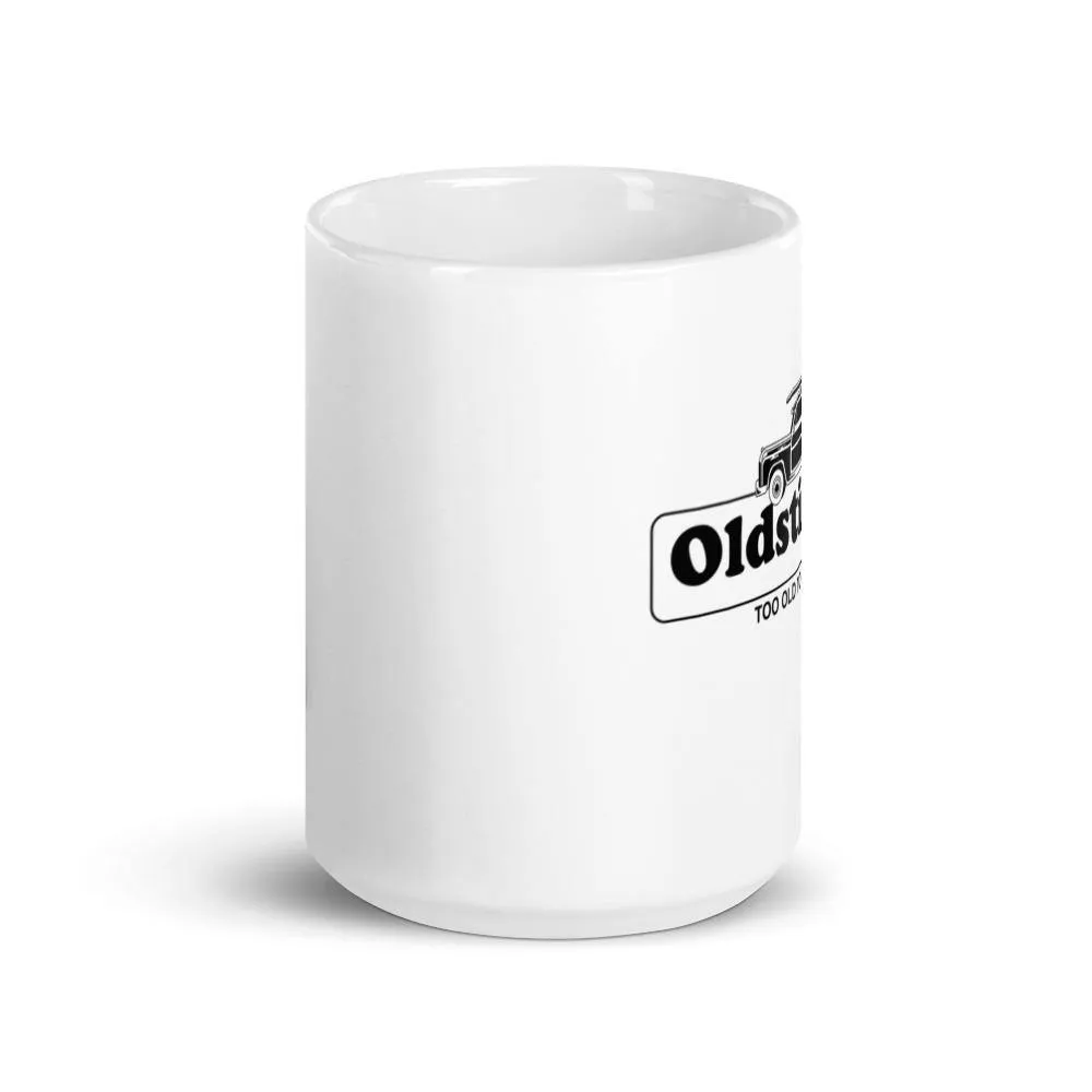OLDSTIPATED Too Old To Give A Sh***! White glossy mug