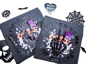 People give me the creeps - Unisex Short Sleeve Tee - Comfort Colors - Pre Order M-3X OPEN