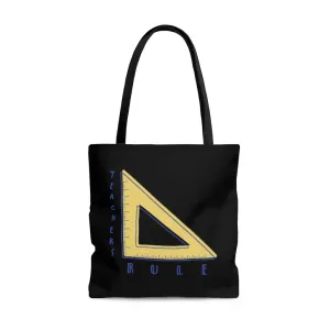Teachers Rule Tote Bag